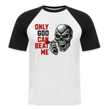 Baseball Darts-T-Shirt fuer Maenner "Motiv Only God" (Druck vorne) - Weiß/Schwarz