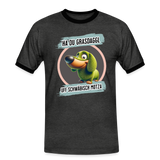 Kontrast Fun T-Shirt Motiv "Ha du Grasdaggl" (Druck vorne) - Anthrazit/Schwarz