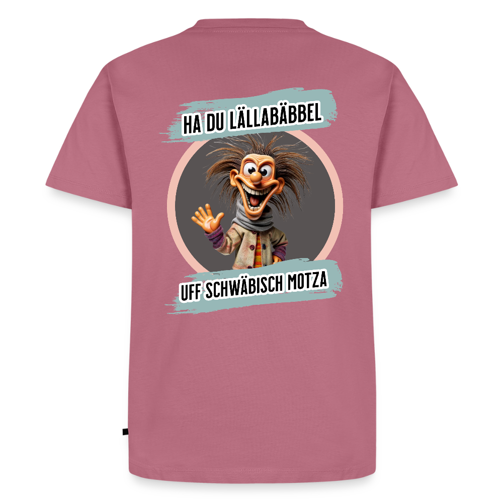 Fun T-Shirt Motiv "Ha du Lällabäbbel" - Mauve
