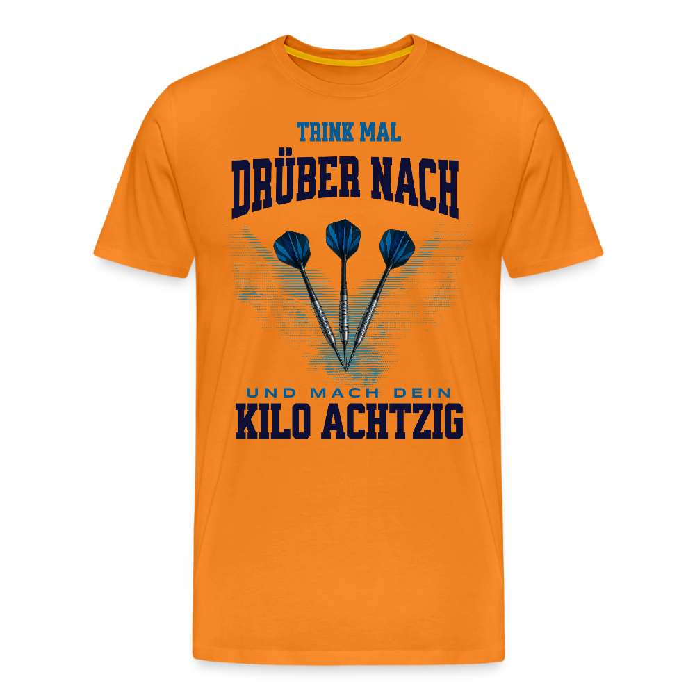 Premium Darts T-Shirt Motiv "Kilo Achtzig" fuer maenner (druck vorne) - Orange