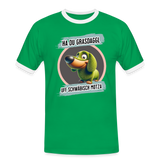 Kontrast Fun T-Shirt Motiv "Ha du Grasdaggl" (Druck vorne) - Kelly Green/Weiß