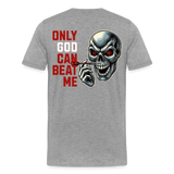 Männer Premium T-Shirt Motiv "Only God" - Grau meliert
