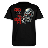 Männer Premium T-Shirt Motiv "Only God" - Schwarz