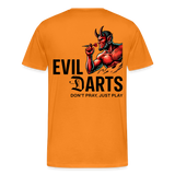 Premium Darts-T-Shirt fuer Maenner Motiv "Don't Pray" (Druck hinten hell) - Orange