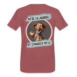 Fun T-Shirt Motiv "Ha du Lällabäbbel" - washed Burgundy