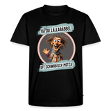 Fun T-Shirt Motiv "Ha du Lällabäbbel" - Schwarz