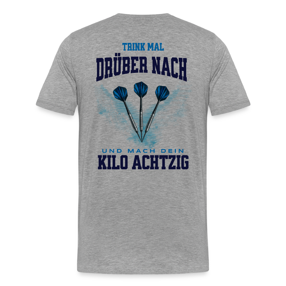 Premium Darts T-Shirt Motiv "Kilo Achtzig" fuer maenner (druck hinten) - Grau meliert