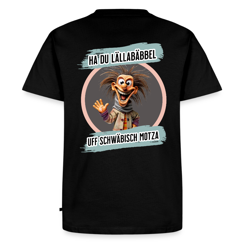Fun T-Shirt Motiv "Ha du Lällabäbbel" - Schwarz