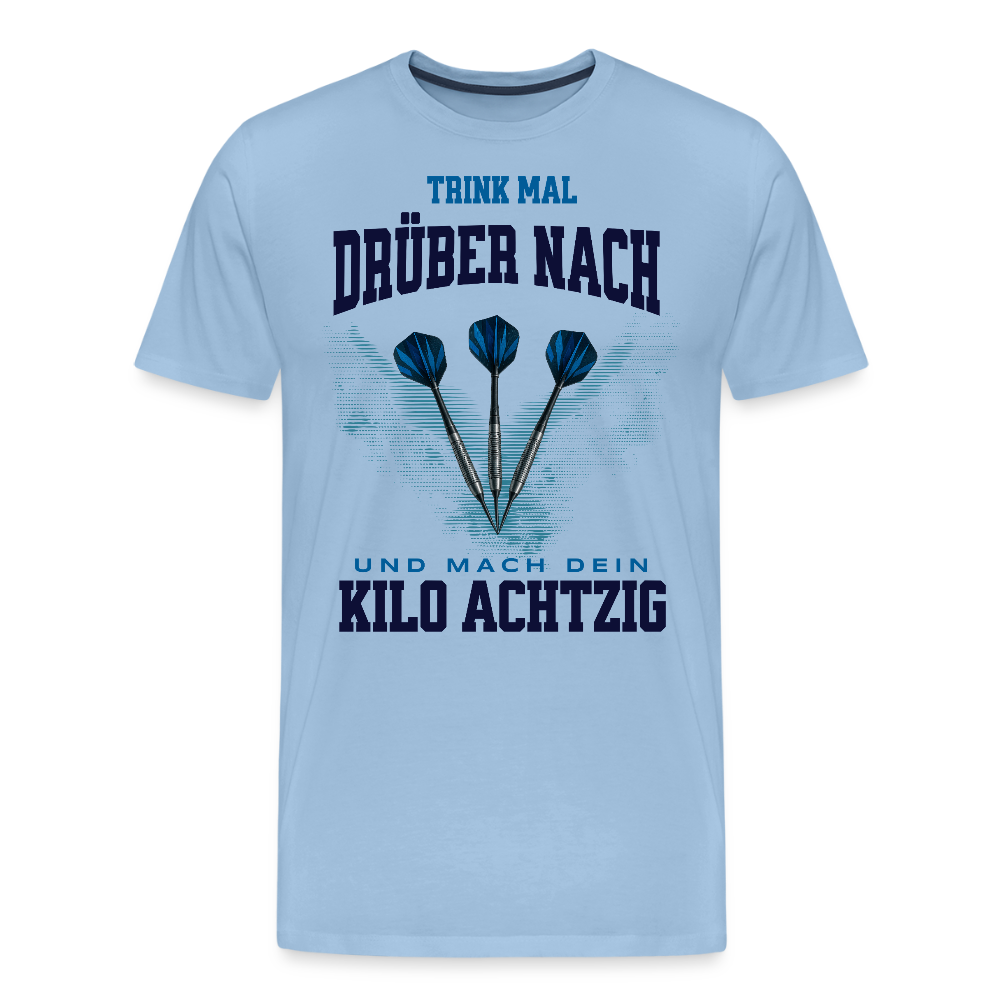 Premium Darts T-Shirt Motiv "Kilo Achtzig" fuer maenner (druck vorne) - Sky