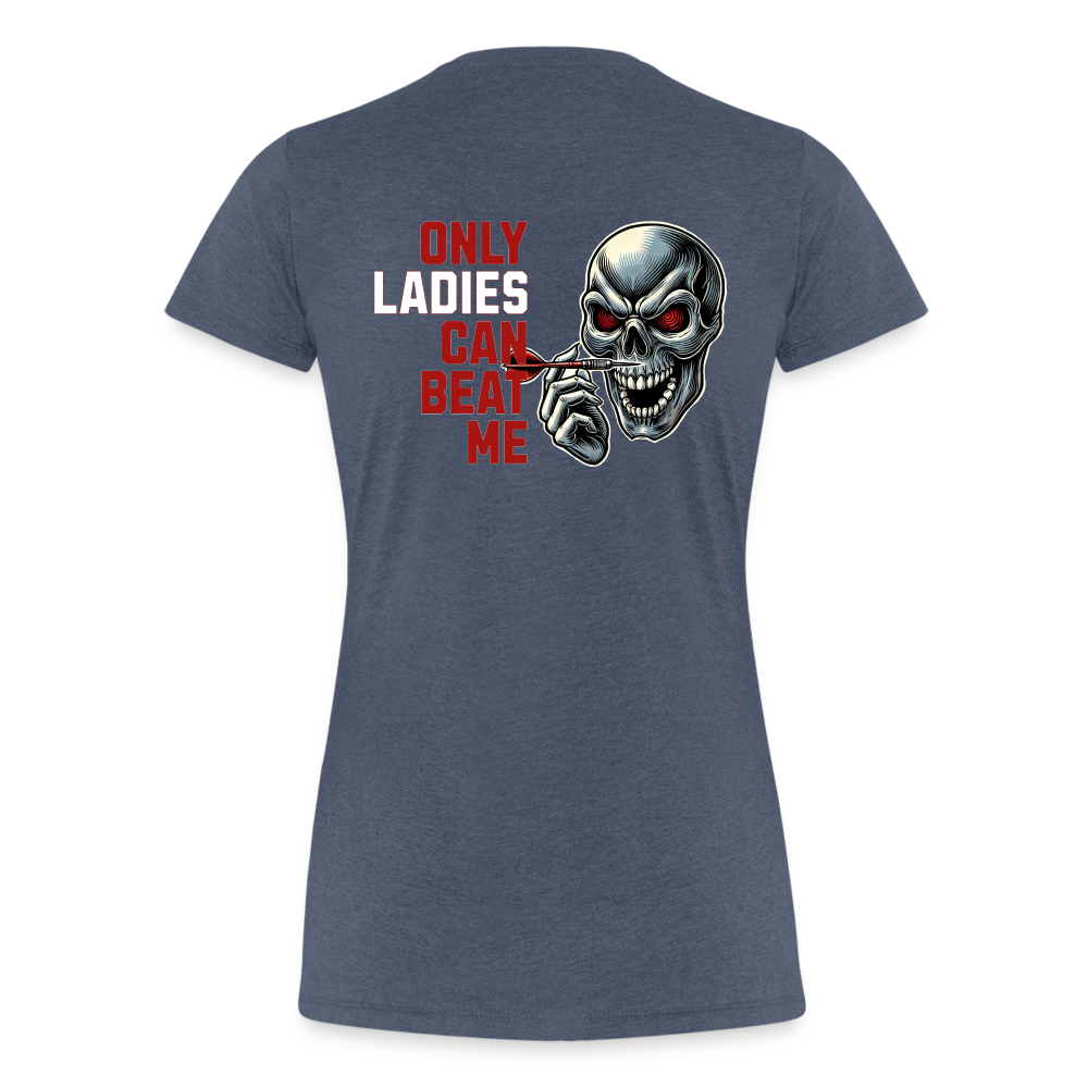 Premium Darts-T-Shirt Motiv "Only Ladies Skull" - Blau meliert