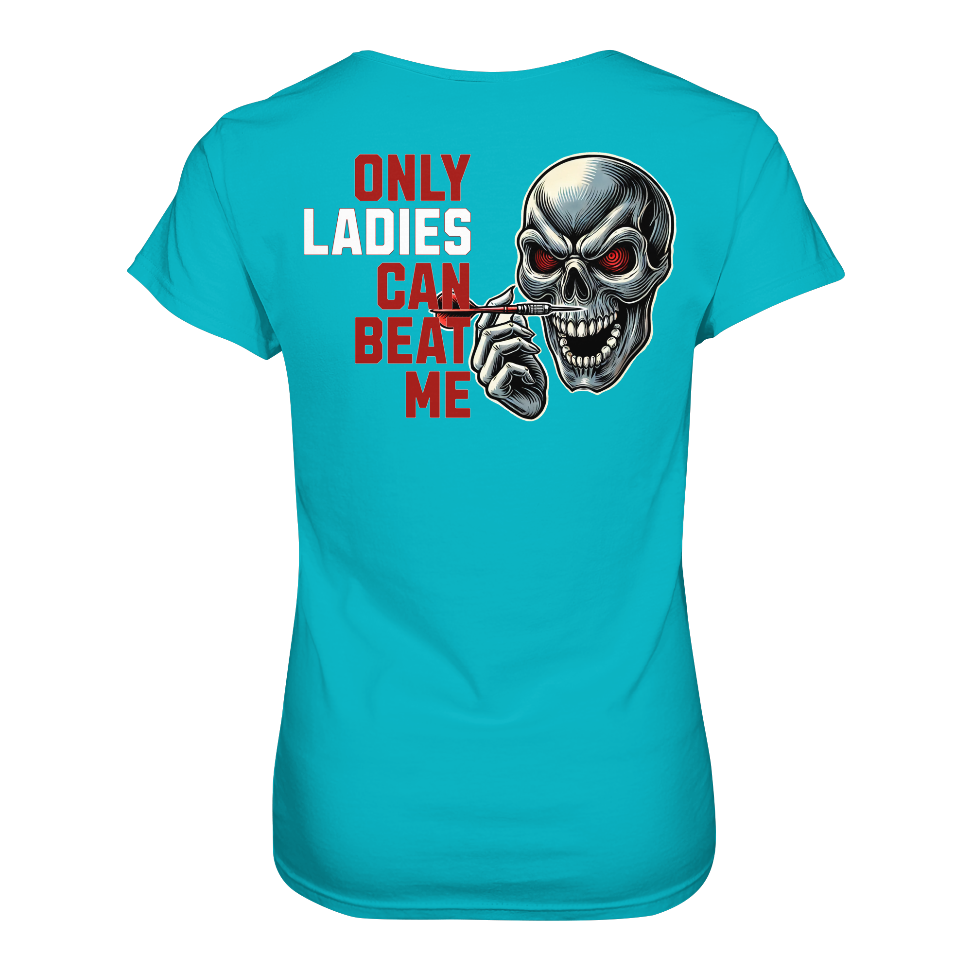 Darts-T-Shirt Motiv "Only Ladies Skull" (Druck hinten)