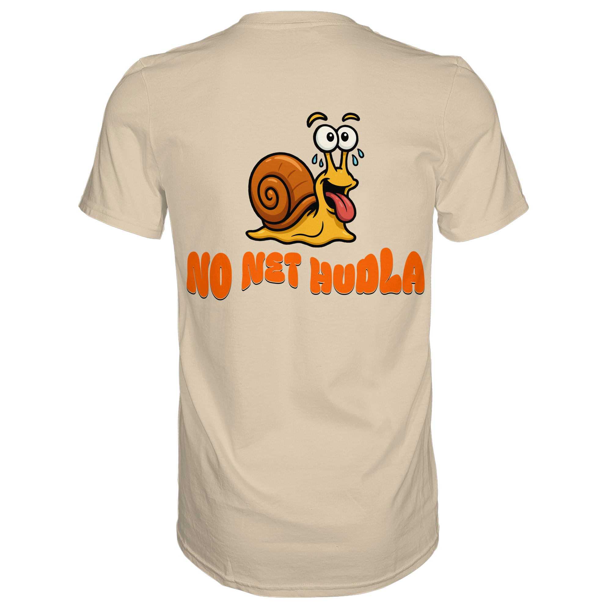 Fun-T-Shirt Motiv "No net hudla" (Druck hinten)