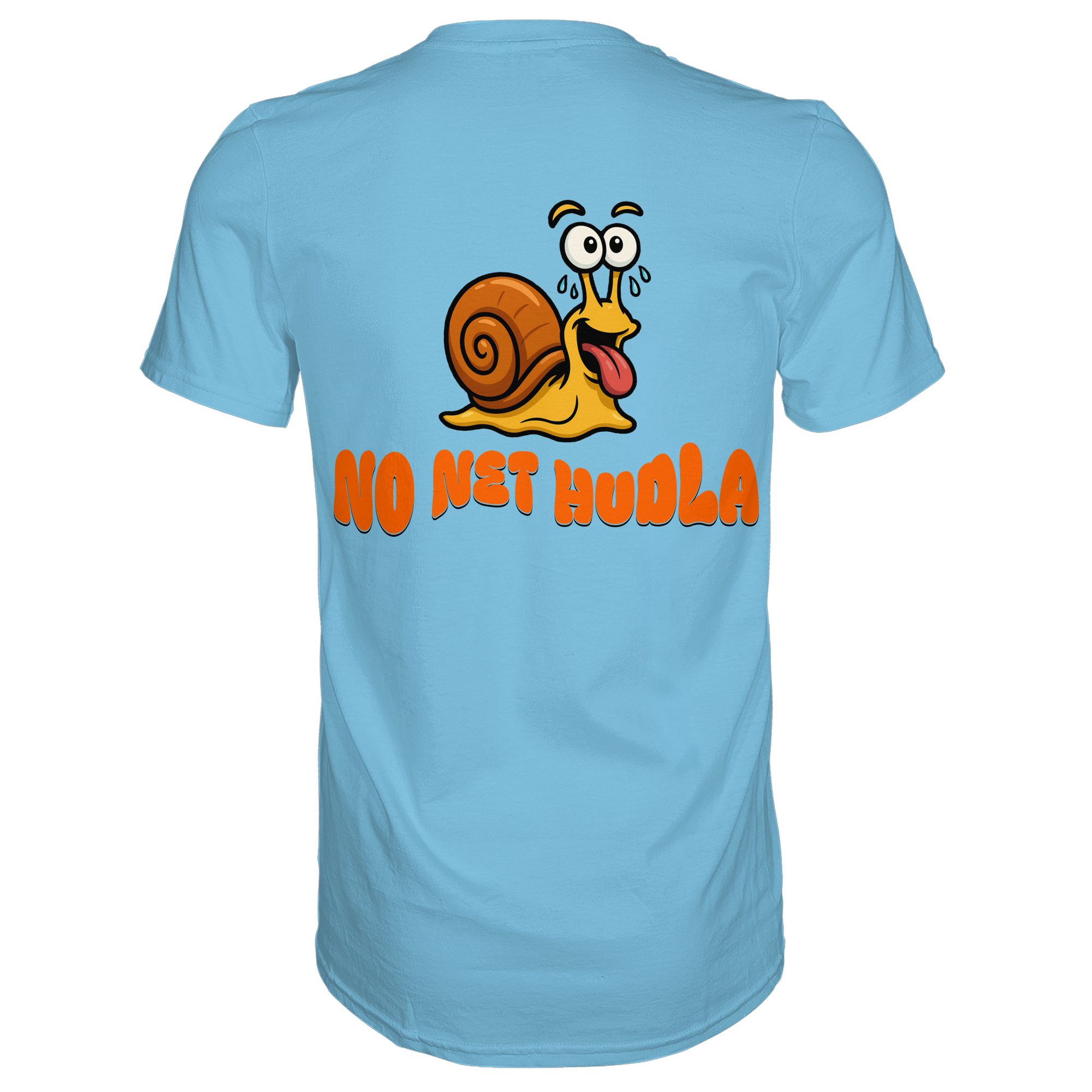 Fun-T-Shirt Motiv "No net hudla" (Druck hinten)