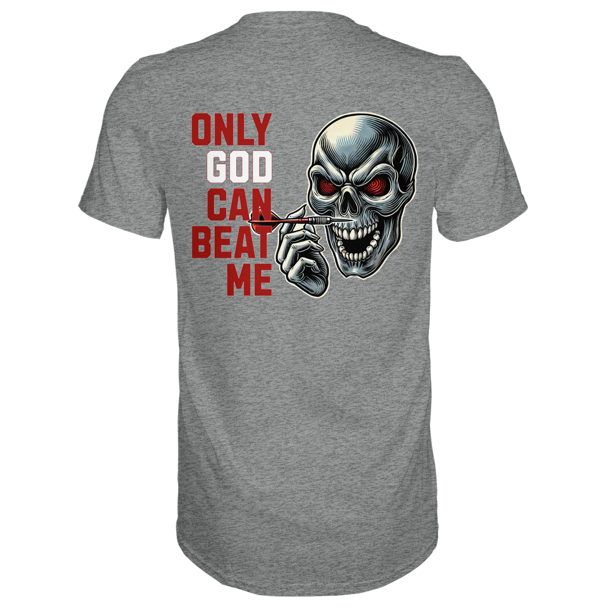 Darts-T-Shirt Motiv "Only God" (Druck hinten)