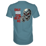 Darts-T-Shirt Motiv "Only God" (Druck hinten)