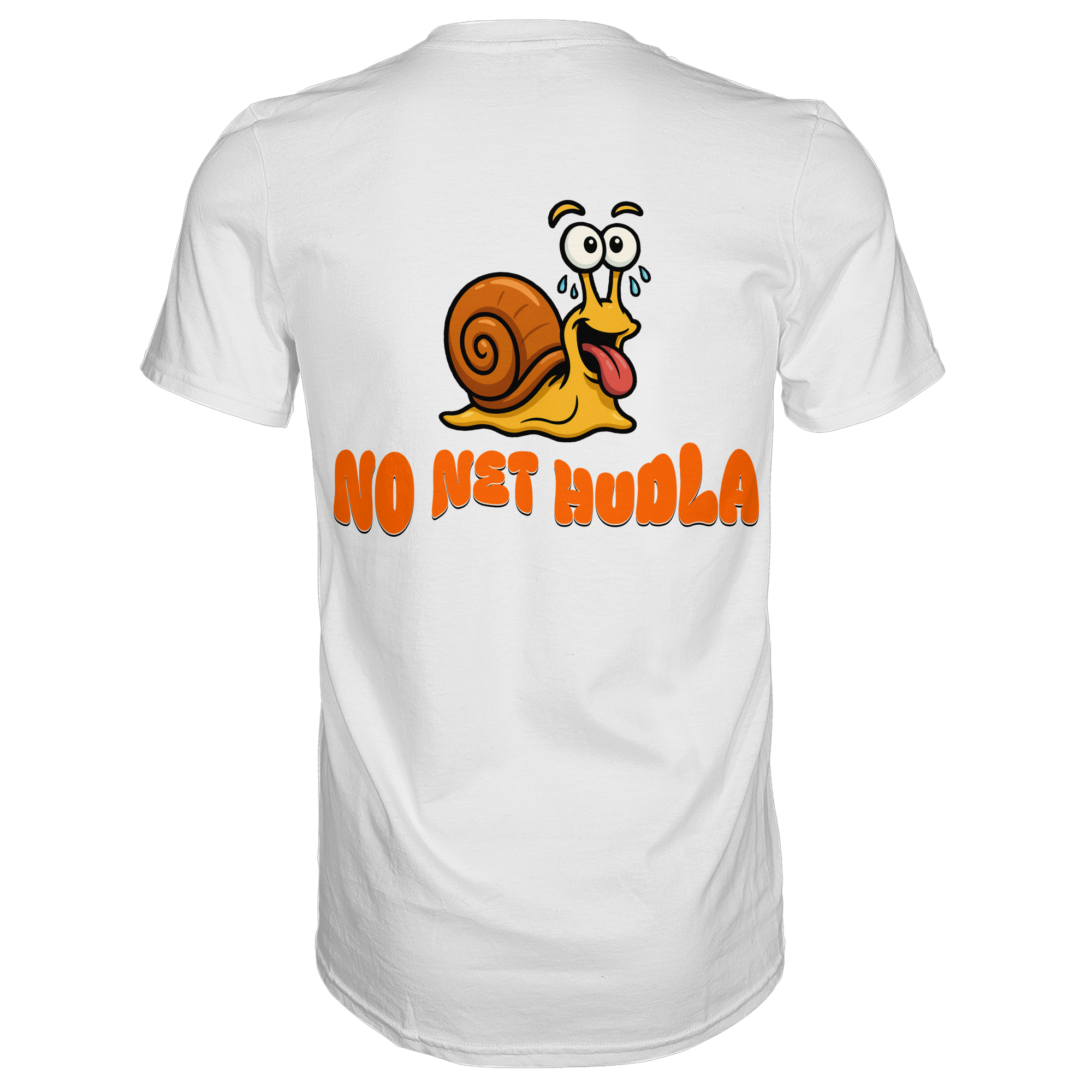 Fun-T-Shirt Motiv "No net hudla" (Druck hinten)