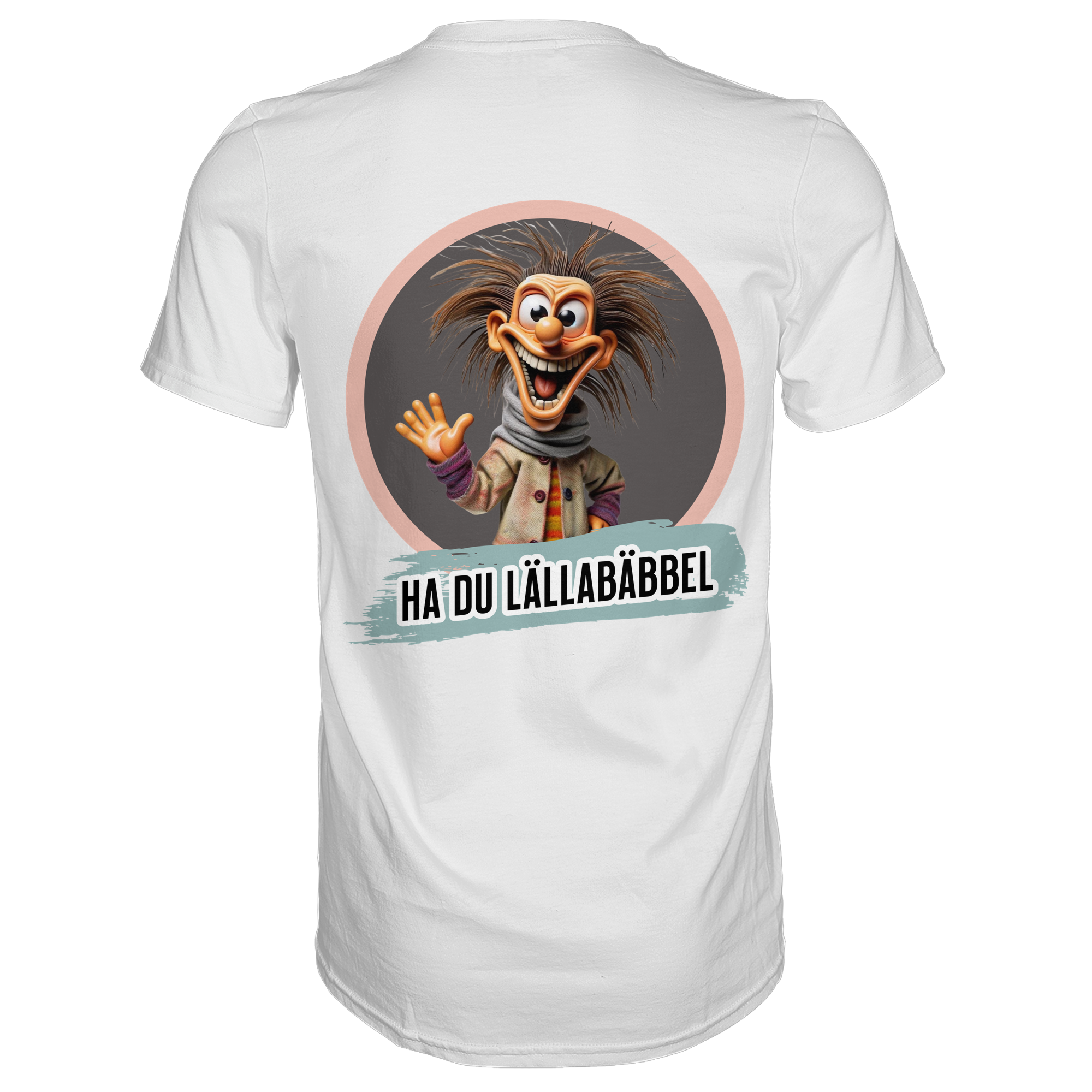 Fun-T-Shirt Motiv "Lällabäbbel" (Druck hinten)