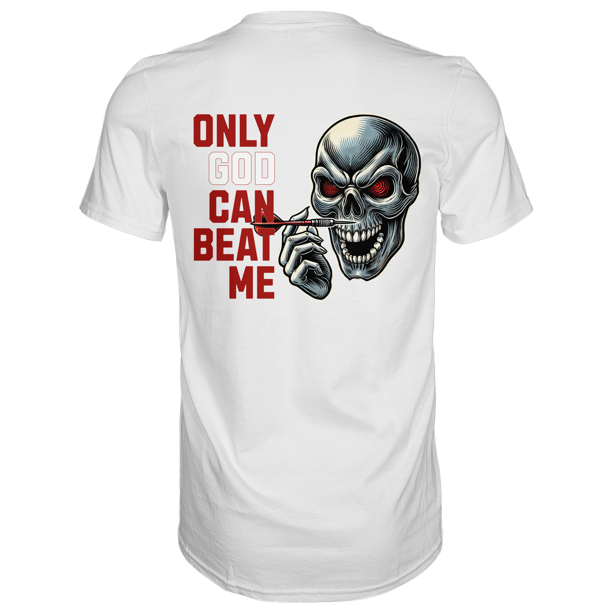 Darts-T-Shirt Motiv "Only God" (Druck hinten)