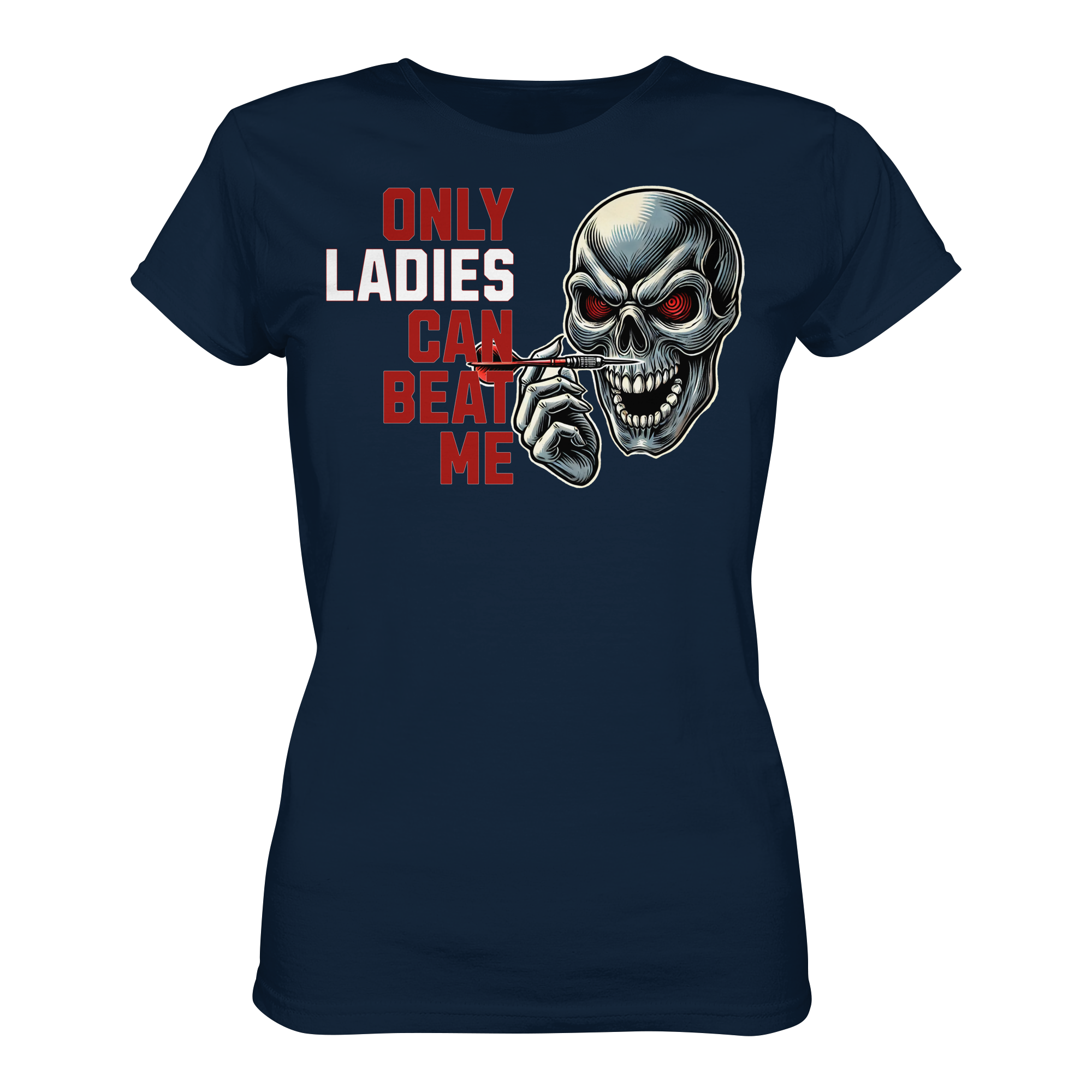 Darts-T-Shirt Motiv "Only Ladies Skull" (Druck vorne)