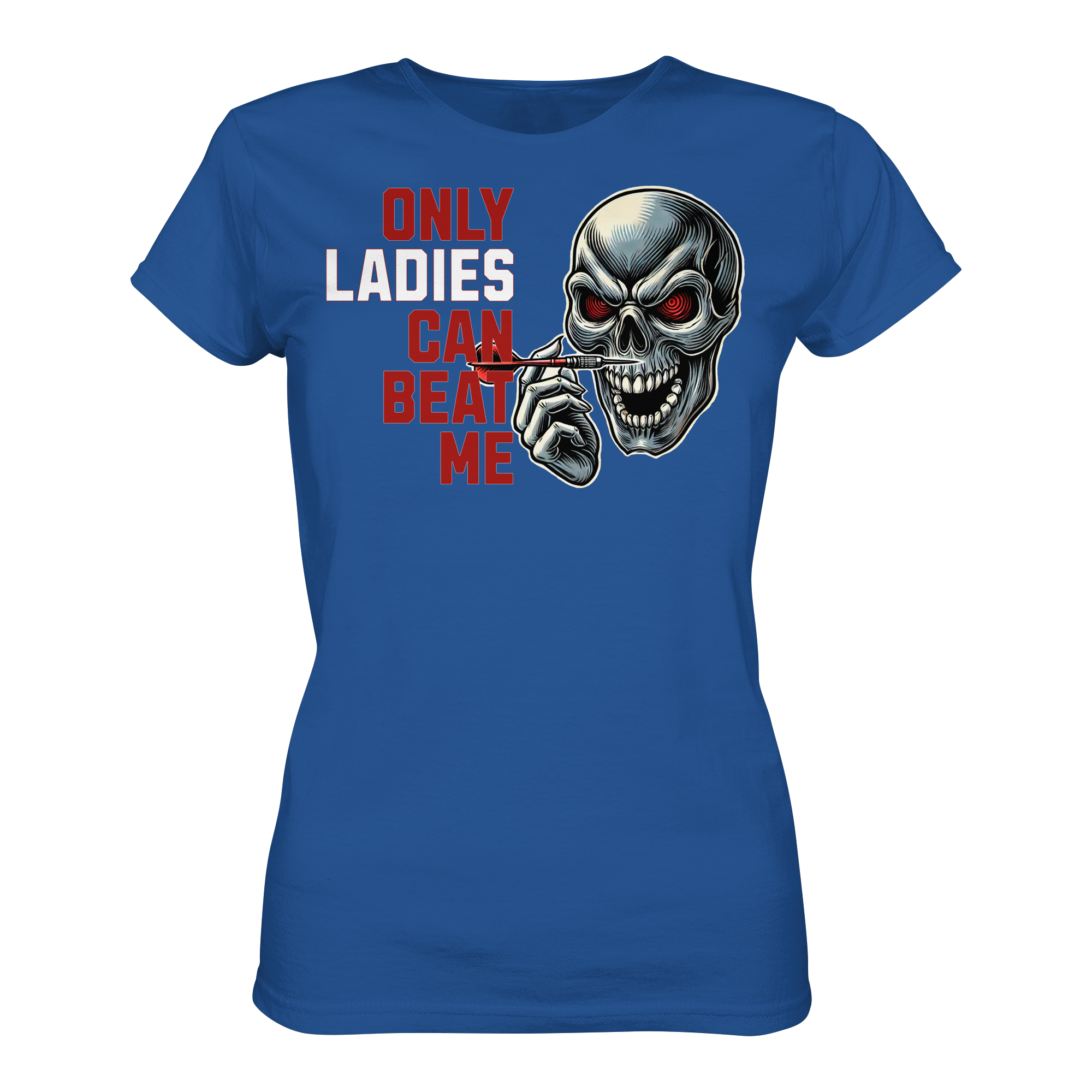 Darts-T-Shirt Motiv "Only Ladies Skull" (Druck vorne)