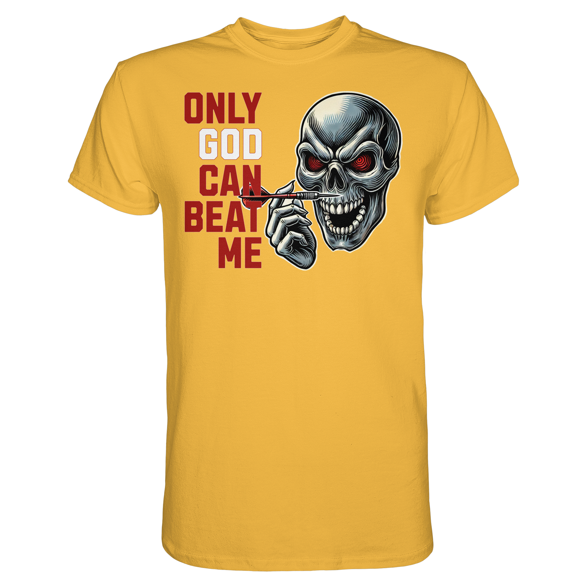 Darts-T-Shirt Motiv "Only God" (Druck vorne)