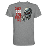 Darts-T-Shirt Motiv "Only God" (Druck vorne)