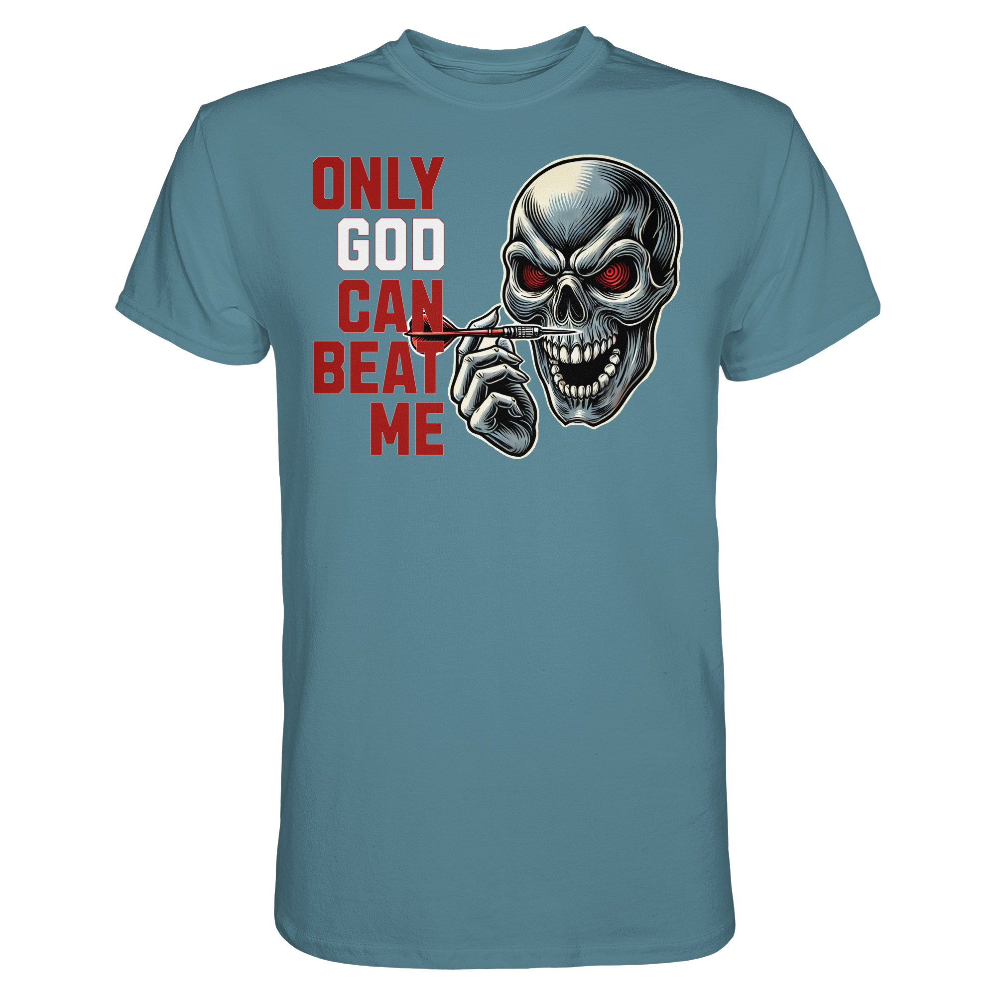 Darts-T-Shirt Motiv "Only God" (Druck vorne)